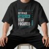 Set Goals Take Action Stay Focused Oversized T-Shirt