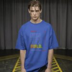 Build Today Tomorrow's Legacy Oversized T-Shirt