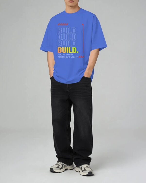 Build Today Tomorrow's Legacy Oversized T-Shirt