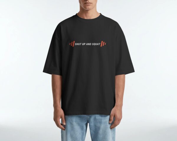 Shut Up and Squat Oversized Gym T-Shirt
