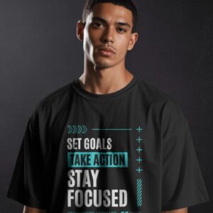 Set Goals Take Action Stay Focused Graphic Oversized T-Shirt | 240 GSM Premium Cotton | Unisex